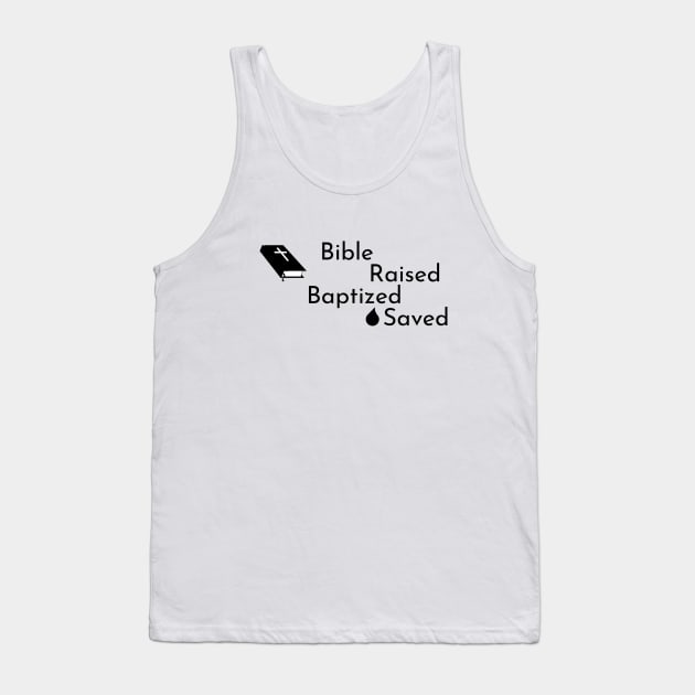 Bible Raised Baptized Saved Tank Top by Red Squirrel